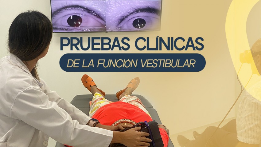 Pruebas clínicas de la función vestibular 